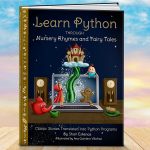 ‘Learn Python Through Nursery Rhymes and Fairy Tales’ Teaches Coding in a Fun Way