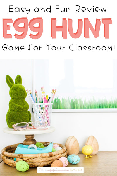 Classroom Egg Hunt Review Game That’s Admin-Approved