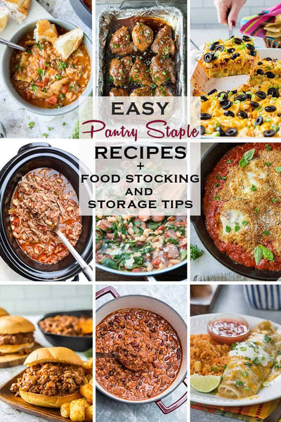 Easy Pantry Staple Recipes (+ Food Stocking and Storage Tips)