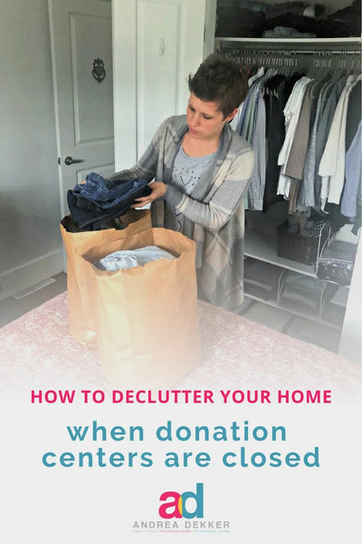 10 Ways to Declutter Your Home When Donation Centers are Closed