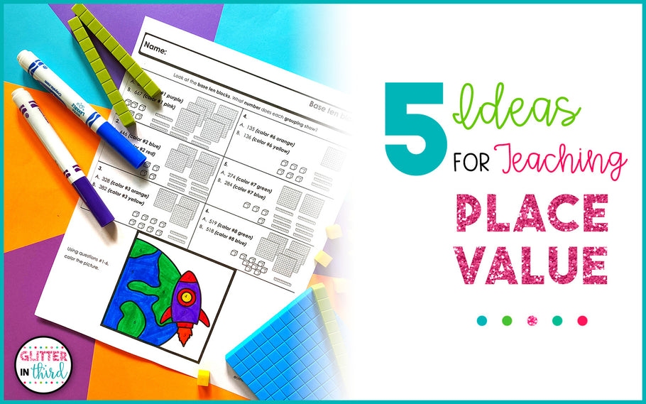5 Ideas for Teaching Place Value in 3rd Grade