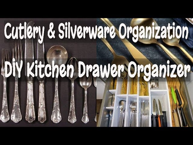 KITCHEN DRAWER ORGANIZATION –DIY CUTLERY DRAWER ORGANIZER (Learn How To Maximize Your Storage Space) In this video, I am sharing with ...