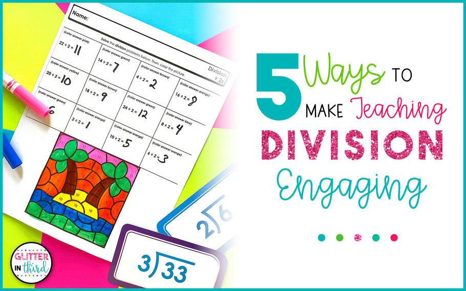 5 Ways to Make Teaching Division ENGAGING