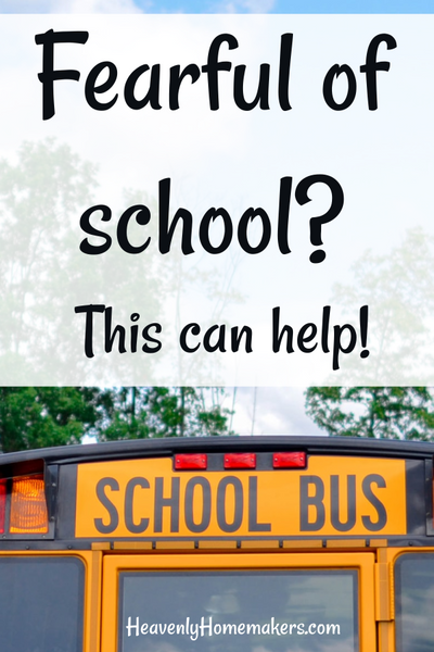 Fearful of school? This can help.