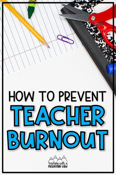 How to Prevent Teacher Burnout