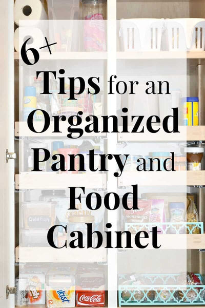 6 Tips for an Organized Pantry and Food Cabinet