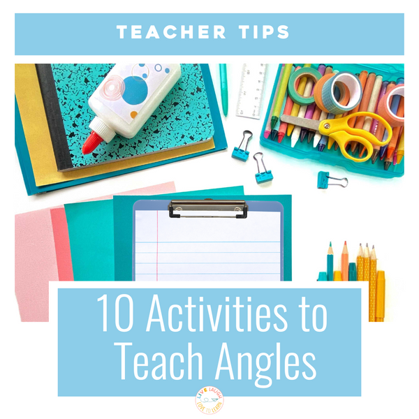 10 Activities to Teach Angles